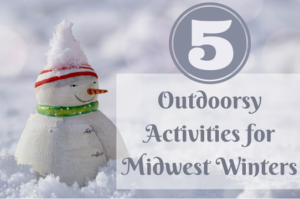 Outdoorsy Activities For Midwest Winters copy